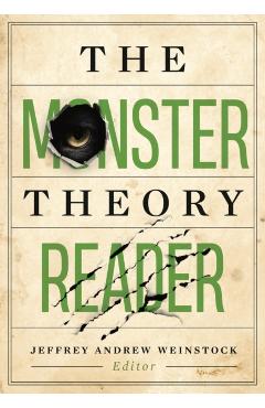 The Monster Theory Reader - Jeffrey Andrew Weinstock