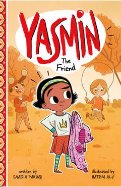 Yasmin the Friend - Saadia Faruqi