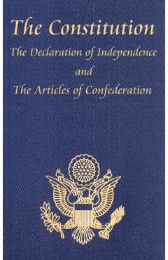 The Constitution of the United States of America, with the Bill of Rights and All of the Amendments; The Declaration of Independence; And the Articles - Thomas Jefferson