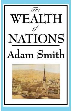 The wealth of nations: books 1-5 - adam smith