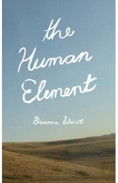 The Human Element - Brianna Wiest