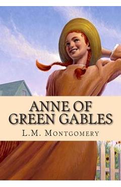 Anne of Green Gables - L. M. Montgomery