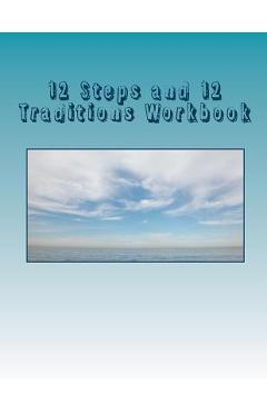 12 Steps and 12 Traditions Workbook - George B