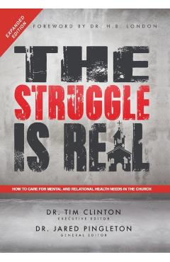 The Struggle Is Real: How to Care for Mental and Relational Health Needs in the Church - Clinton