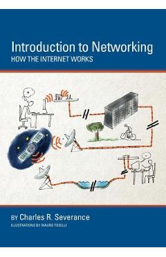 Introduction to Networking: How the Internet Works - Mauro Toselli