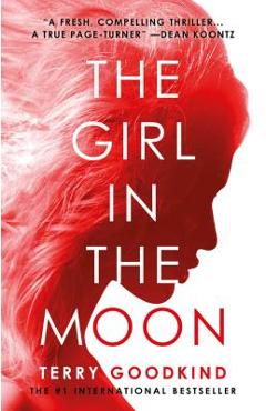 The Girl in the Moon - Terry Goodkind