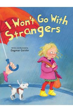 I Won\'t Go with Strangers - Dagmar Geisler