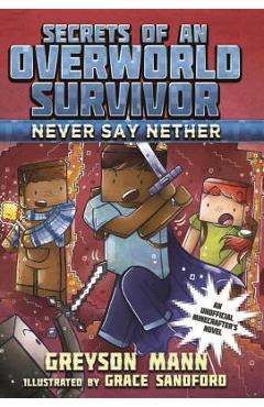 Never Say Nether - Greyson Mann
