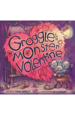 Groggle\'s Monster Valentine - Diana Murray