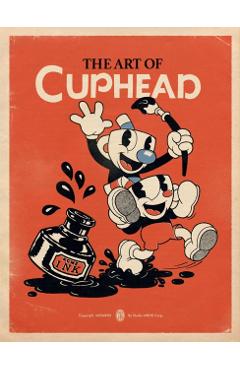 The Art of Cuphead - Studio Mdhr