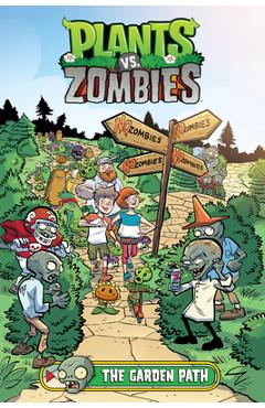 Plants vs. Zombies Volume 16: The Garden Path - Paul Tobin