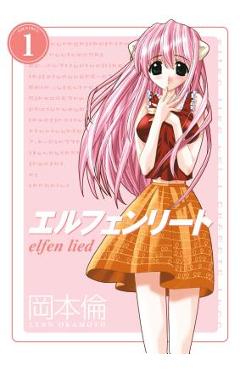 Elfen Lied Omnibus Volume 1 - Lynn Okamoto