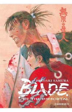Blade of the Immortal Omnibus Volume 5 - Hiroaki Samura