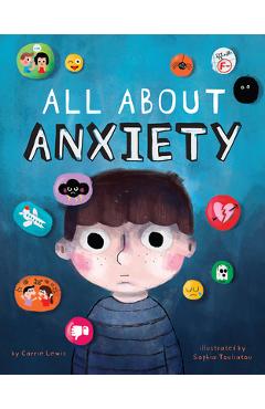 All about Anxiety - Carrie Lewis