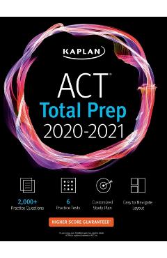 ACT Total Prep 2020-2021: 6 Practice Tests + Proven Strategies + Online + Video - Kaplan Test Prep