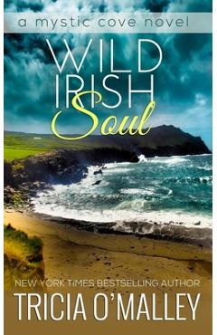 Wild Irish Soul - Tricia O\'malley