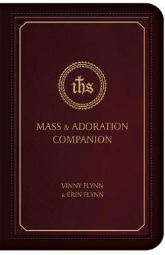 Mass & Adoration Companion - Vinny Flynn