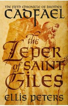 The Leper of Saint Giles - Ellis Peters