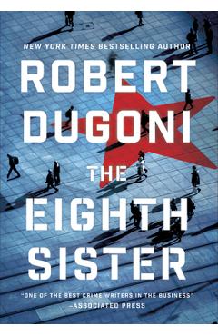The Eighth Sister: A Thriller - Robert Dugoni