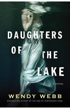 Daughters of the Lake - Wendy Webb