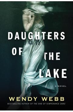 Daughters of the Lake - Wendy Webb
