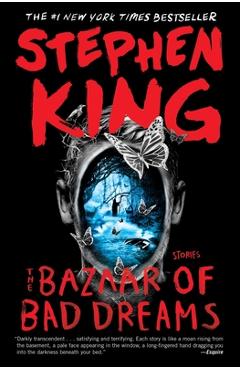 The Bazaar of Bad Dreams - Stephen King