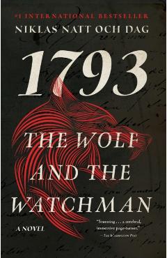 The Wolf and the Watchman - Niklas Natt Och Dag