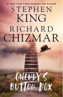 Gwendy\'s Button Box: A Novella - Stephen King