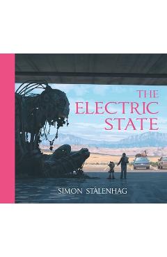 The Electric State - Simon Stalenhag
