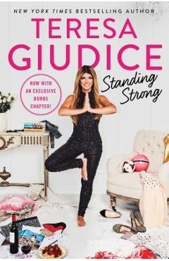 Standing Strong - Teresa Giudice