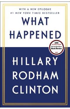 What Happened - Hillary Rodham Clinton