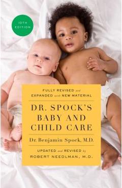 Dr. Spock\'s Baby and Child Care, 10th Edition - Benjamin Spock