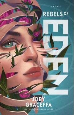 Rebels of Eden - Joey Graceffa