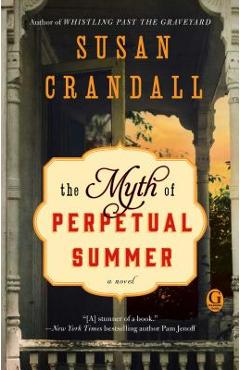 The Myth of Perpetual Summer - Susan Crandall