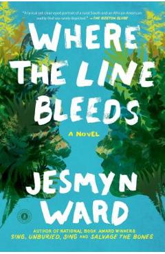 Where the Line Bleeds - Jesmyn Ward