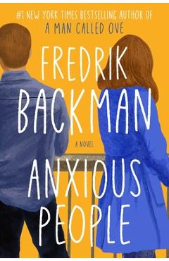 Anxious People - Fredrik Backman