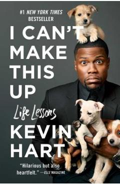 I Can\'t Make This Up: Life Lessons - Kevin Hart