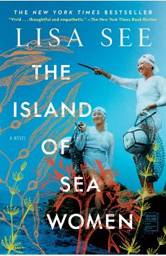 The Island of Sea Women - Lisa See