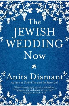 The Jewish Wedding Now - Anita Diamant