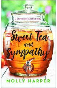 Sweet Tea and Sympathy, Volume 1: A Book Club Recommendation! - Molly Harper