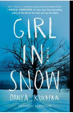 Girl in Snow - Danya Kukafka