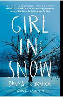Girl in Snow - Danya Kukafka