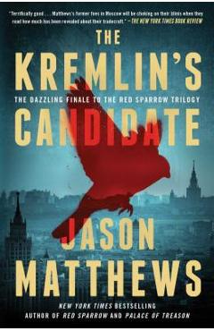 The Kremlin\'s Candidate - Jason Matthews