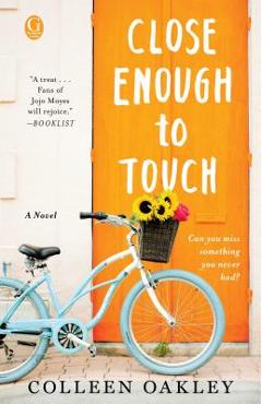 Close Enough to Touch - Colleen Oakley