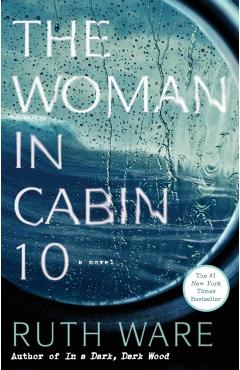 The Woman in Cabin 10 - Ruth Ware
