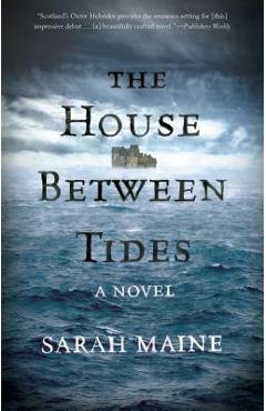 The House Between Tides - Sarah Maine