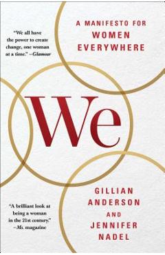 We: A Manifesto for Women Everywhere - Gillian Anderson