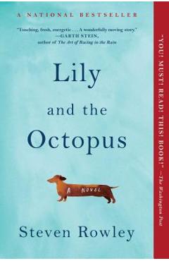 Lily and the Octopus - Steven Rowley