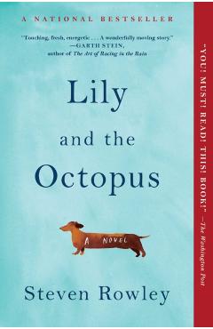 Lily and the Octopus - Steven Rowley