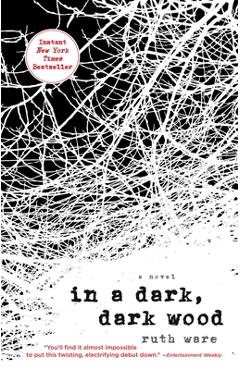 In a dark, dark wood - ruth ware